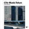 Various Artists "City Music Tokyo -destination-"