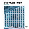 Various Artists "City Music Tokyo invitation"