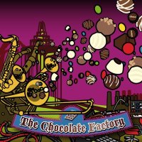 Various Artists "The Chocolate Factory"