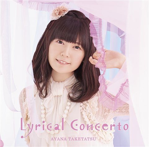 Taketatsu Ayana Lyrical Concerto Tokyo S Coolest Sound
